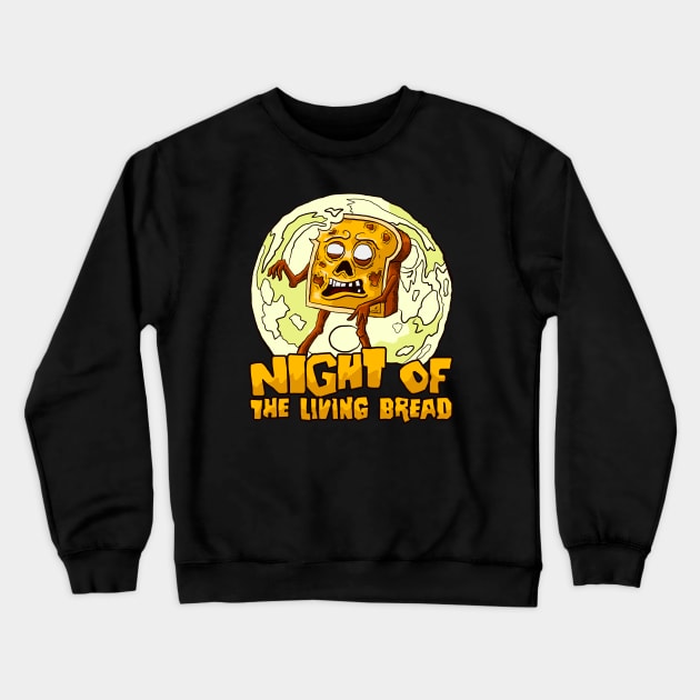 Night of the living bread Crewneck Sweatshirt by nickbeta